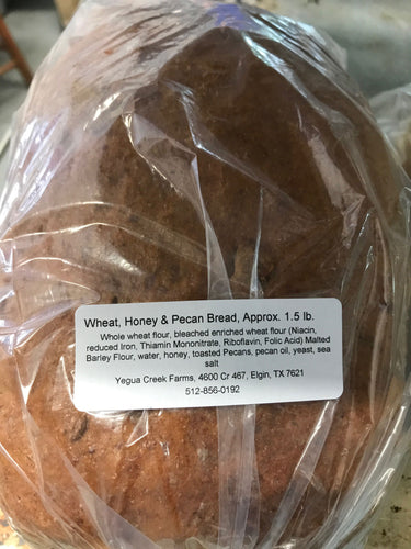 Wheat Honey Pecan Bread - Yegua Creek Farms
